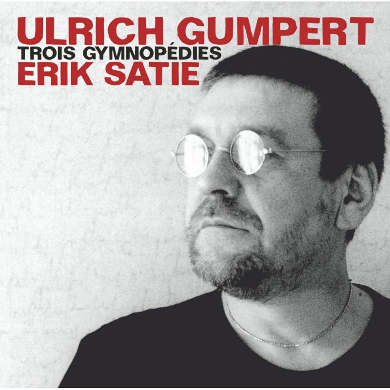 Picture of Ulrich Gumpert - Erik Satie: Trois Gymnopedies