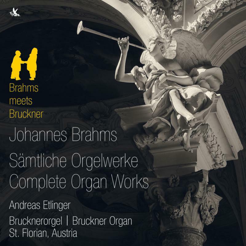 Picture of Andreas Etlinger - Johannes Brahms: Complete Organ Works