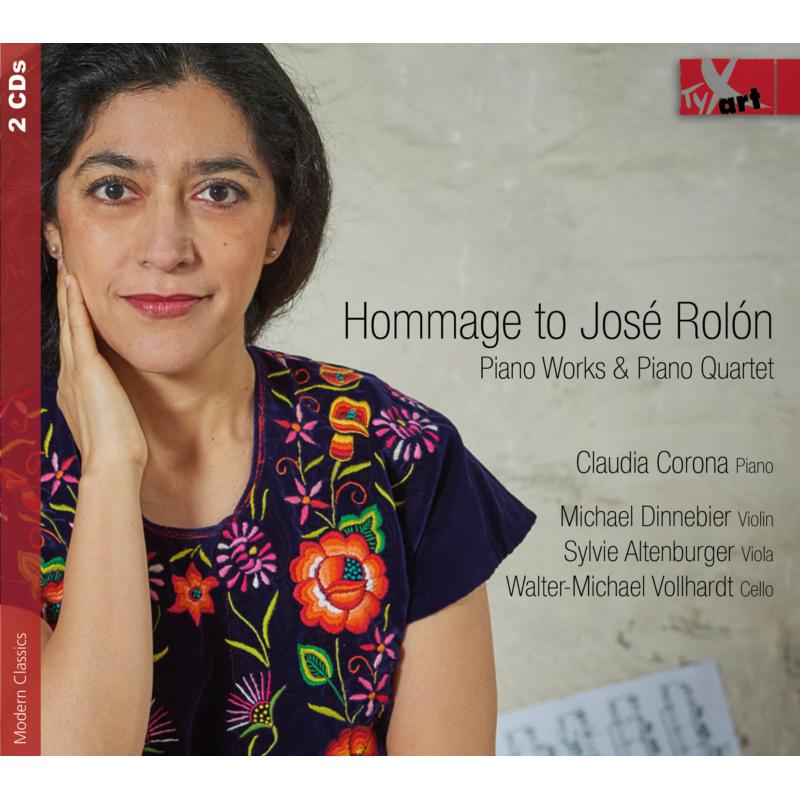 Picture of Claudio Corona; Michael Dinnebie; Sylvie Altenburger; Vollha - HOMMAGE TO JOSE ROLON Piano Works & Piano Quintet