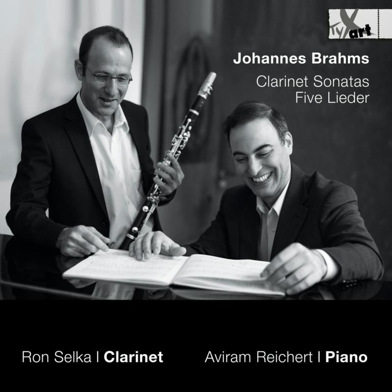 Picture of Ron Selka; Aviram Reichert - Brahms: Clarinet Sonatas & Five Lieder