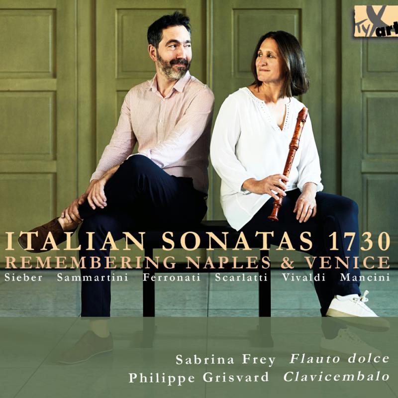 Picture of Sabrina Frey; Philippe Grisvard - Italian Sonatas 1730 (remembering Naples and Venice)