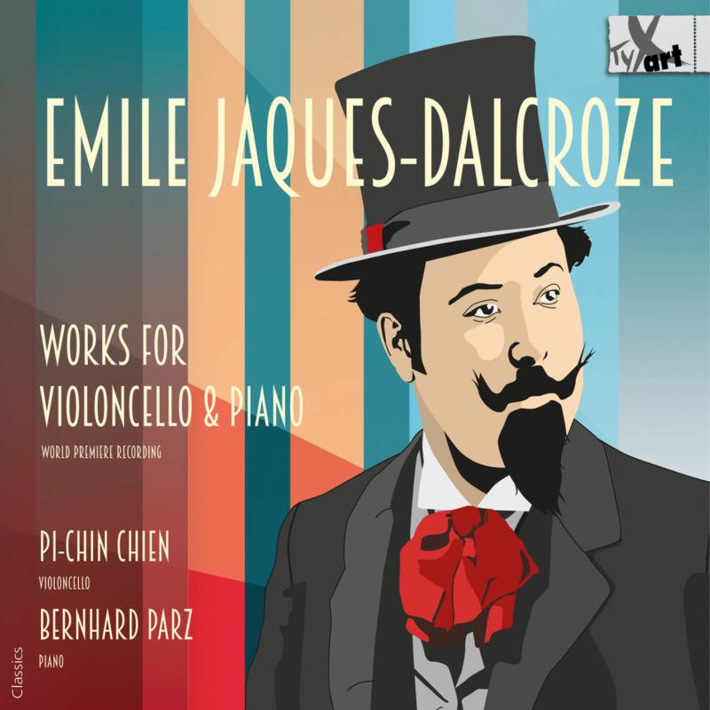 Picture of Pi-Chin Chien; Bernhard Parz - Emile Jaques-Dalcroze: Works For Violoncello & Piano