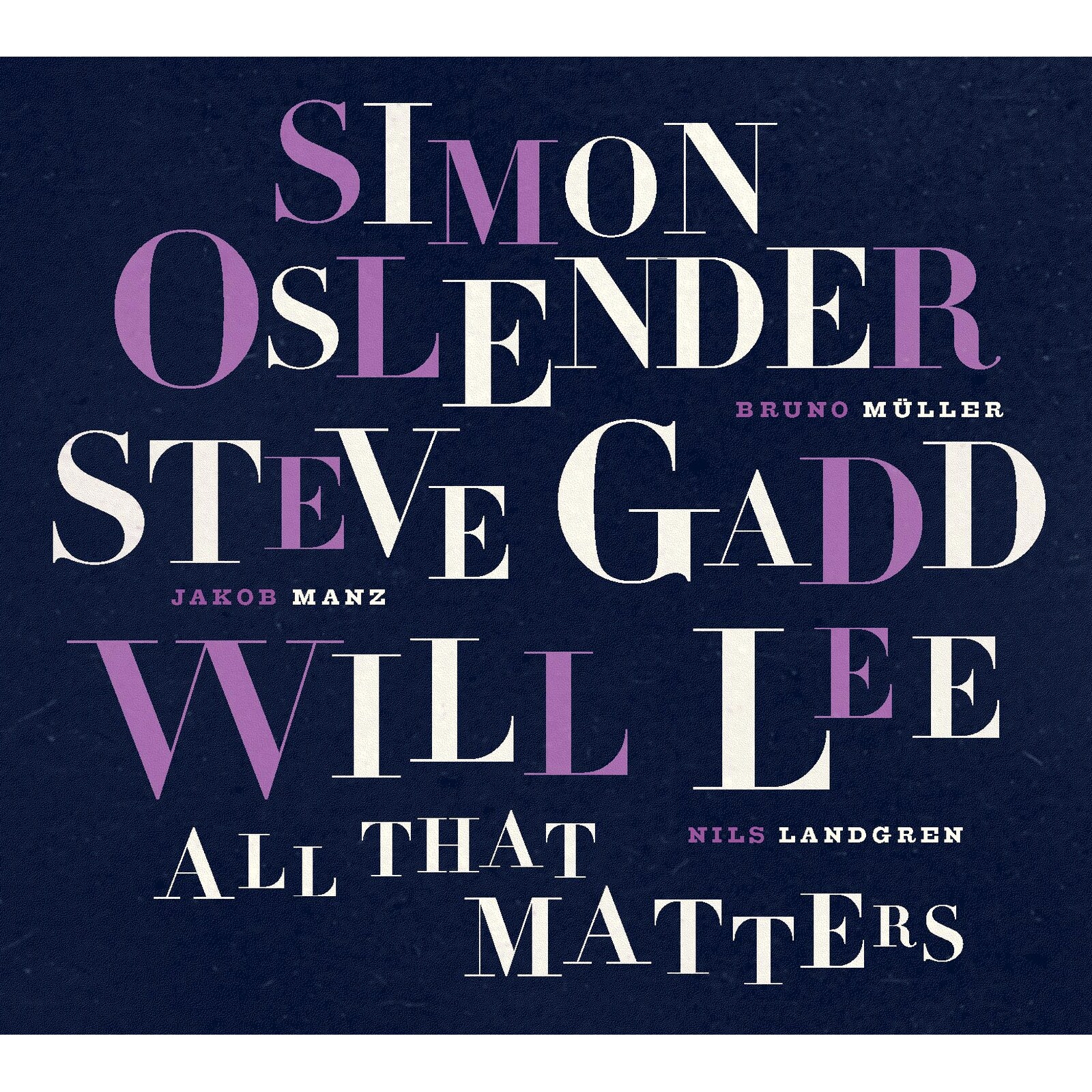 Picture of Simon Oslender, Steve Gadd & Will Lee - All That Matters