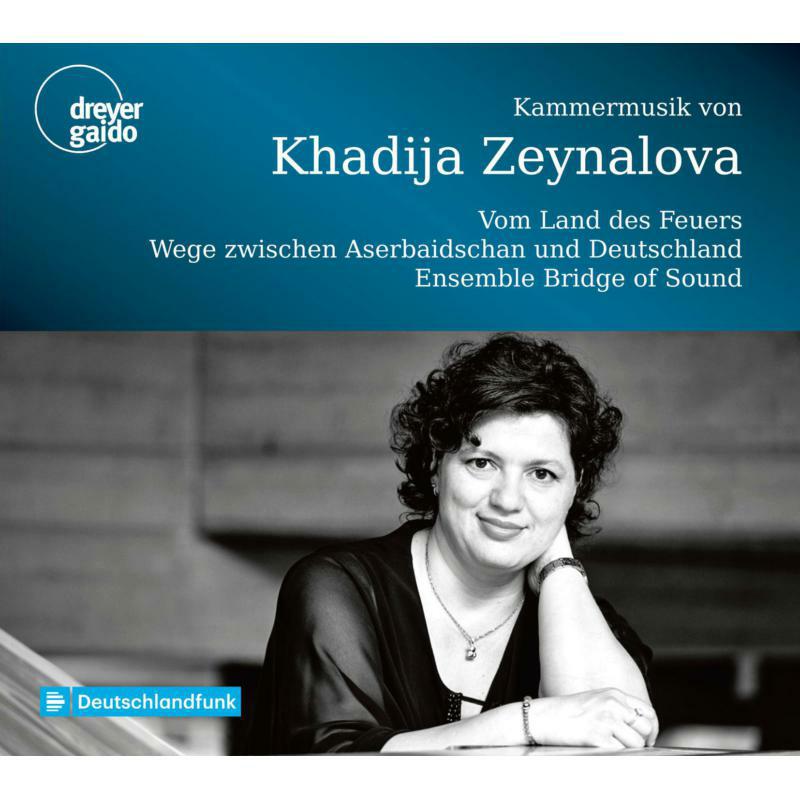 Picture of Khadija Zeynalova; Pavel Efremov; Cumhur Topak - Khadija Zeynalova: Chamber Music