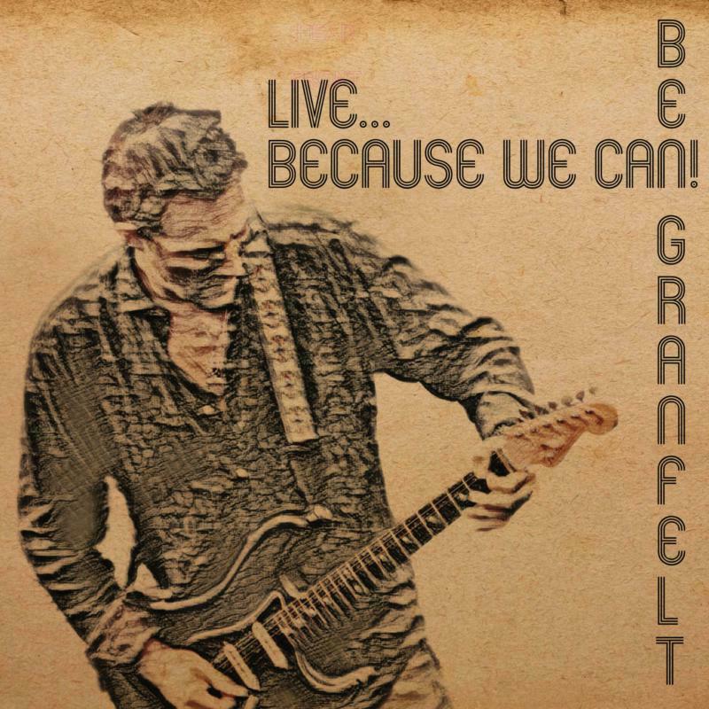 Picture of Ben Granfelt - Live - Because We Can!