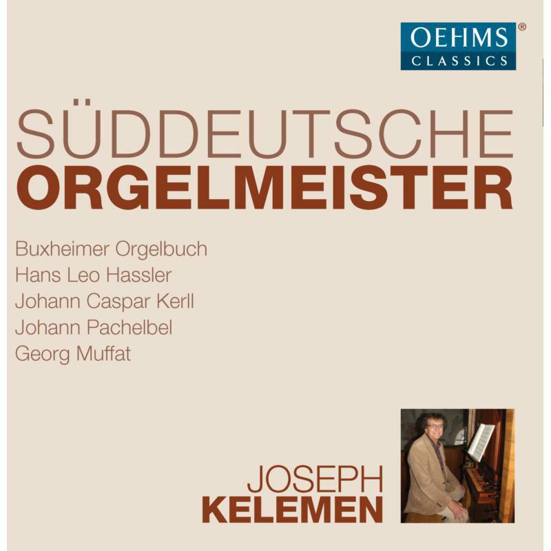 Picture of Joseph Kelemen - South-German Organ Masters