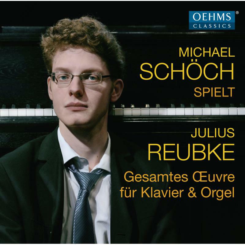 Picture of Michael Schoch - Reubke:Gesamtes Oeuvre
