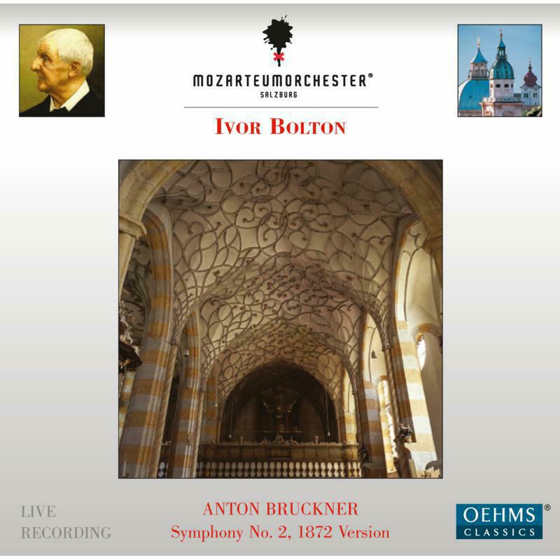 Picture of Mozarteumorchester/Bolton - Anton Bruckner: Symphony No. 2, 1872 Version