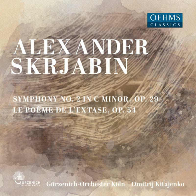 Picture of Kitajenko/Wdr Rundfunkchor - Alexander Scriabin: Symphony No. 2 in C Minor, Op. 29, Le Po�me de l'Extase, Op. 54