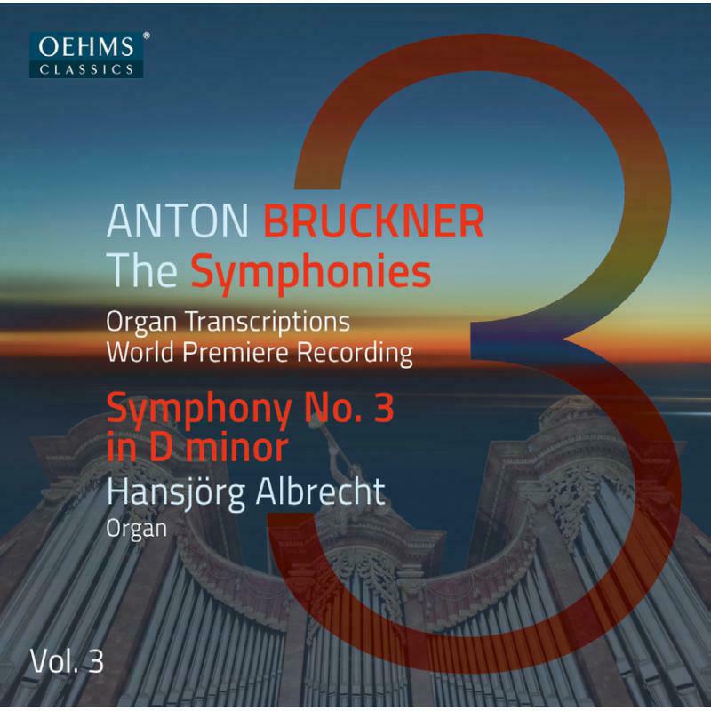 Picture of Albrecht - Anton Bruckner: The Symphonies, Organ Transciptions, Vol. 3