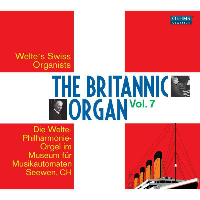 Picture of Welte'S Swiss Organists - Britannic Organ Vol. 7