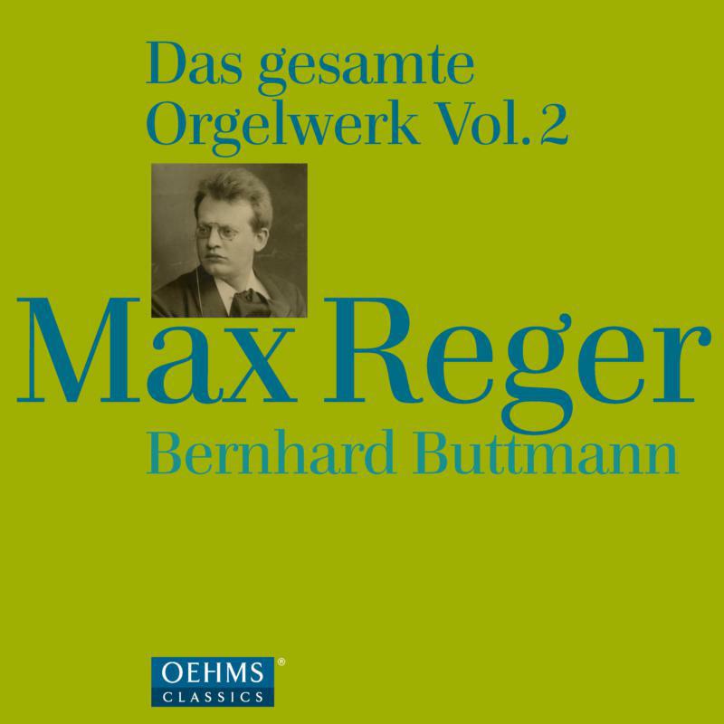 Picture of Bernhard Buttmann - Reger: Complete Organ Works Vol. 2