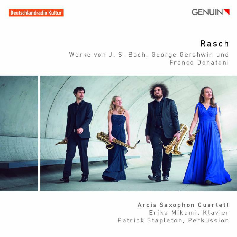 Picture of Arcis Saxophon Quartett - Rasch: Works by J. S. Bach, George Gershwin and Franco Donatoni