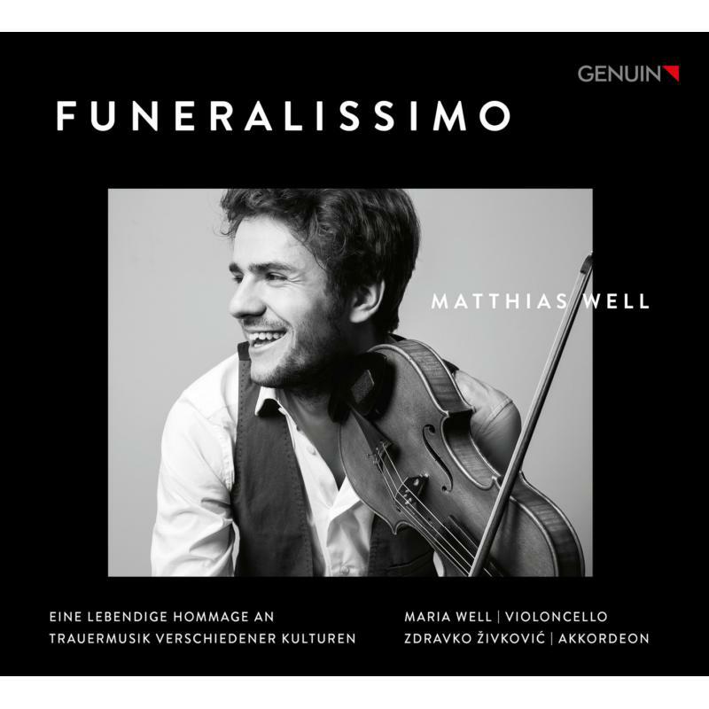 Picture of Well/Zivkovic - Funeralissimo: A lively tribute to funeral music of different cultures