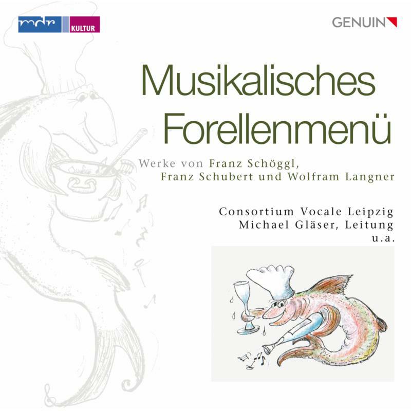 Picture of Consortium Vocale Leipzig - A Musical Trout Menu