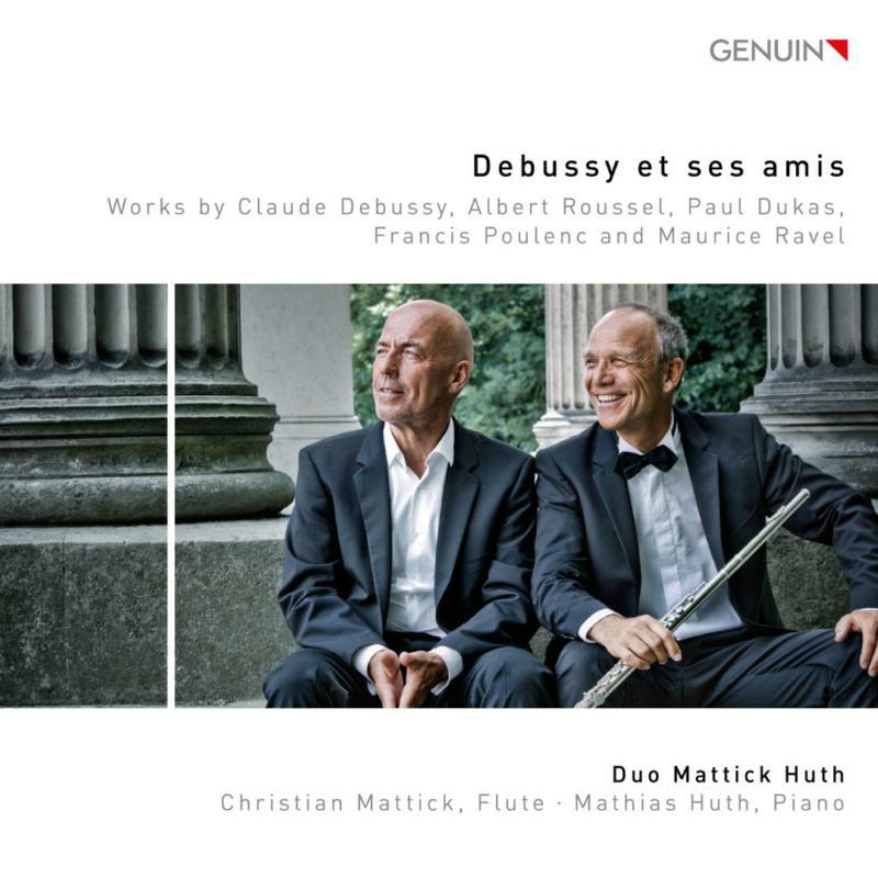 Picture of Duo Mattick Huth - Debussy et ses amis: Works by Claude Debussy, Albert Roussel, Paul Dukas, Francis Poulenc and Maurice Ravel