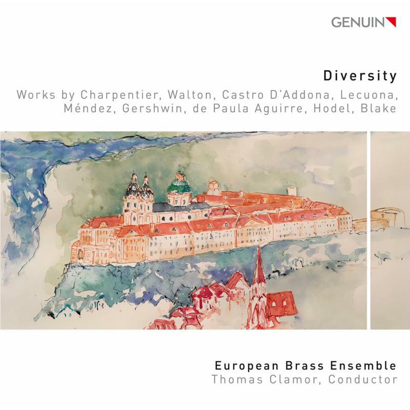 Picture of European Brass/Clamor - Diversity: Works by Charpentier, Walton, Castro D�Addona, Lecuona, M�ndez, Gershwin, de Paula Aguirre, Hodel and Blake