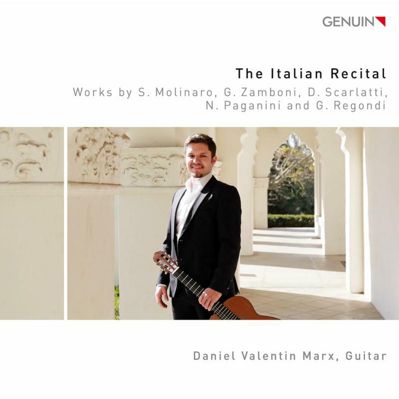 Picture of Daniel Valentin Marx - The Italian Recital: Works by S. Molinaro, G. Zamboni, D. Scarlatti, N.Paganini and G. Regondi