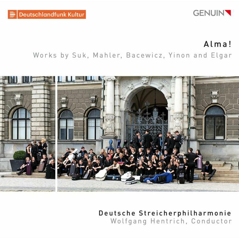 Picture of Deutsche Streicher/Hentrich - Alma! Works by Suk, Mahler, Bacewicz, Yinon and Elgar