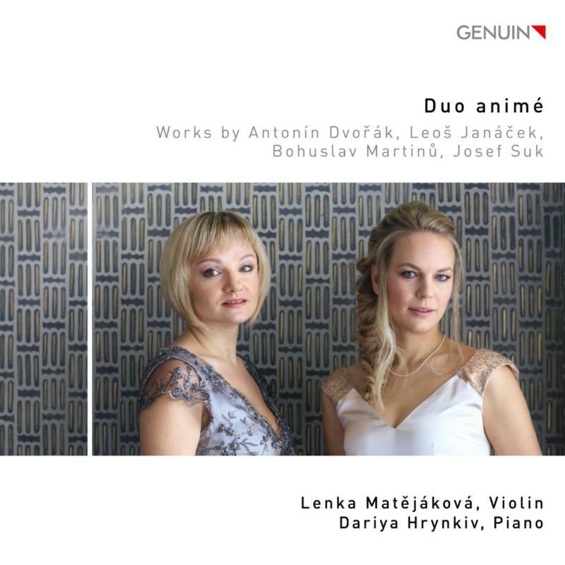 Picture of Matejakova/Hrynkiv - Duo anim�: Works by Anton�n Dvo?�k, Leo� Jan�?ek, Bohuslav Martin? and Josef Suk
