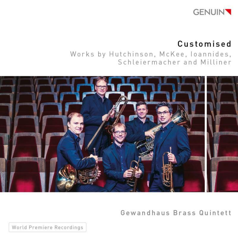 Picture of Gewandhaus Brass Quintett - Customised: Works by Hutchinson, McKee, Ioannides, Schleiermacher and Milliner