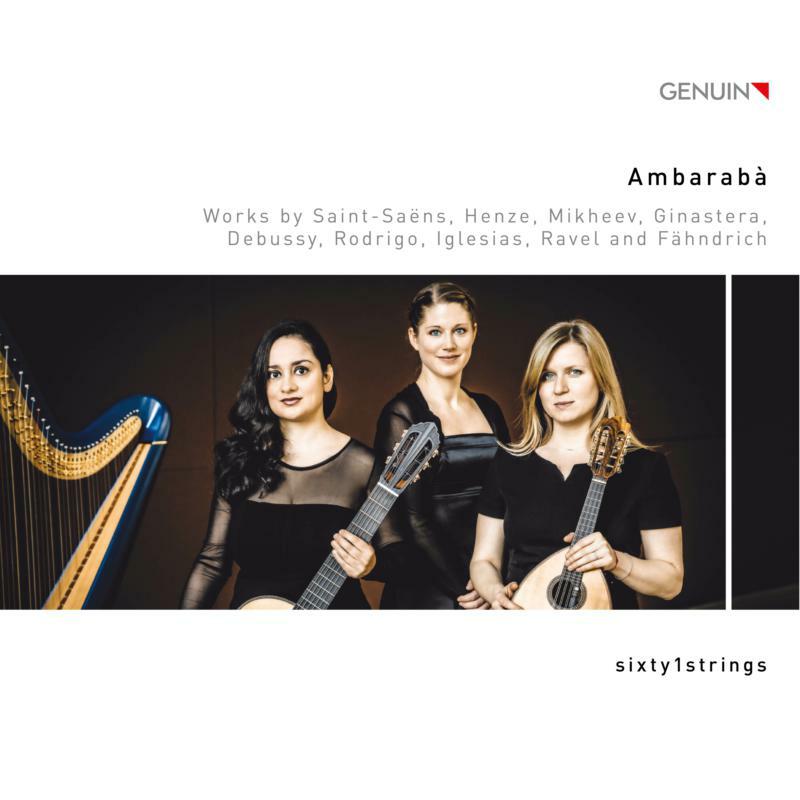 Picture of Sixty1Strings - Ambarab?: Works by Saint-Sa?ns, Henze, Mikheev, Ginastera, Debussy, Rodrigo, Iglesias, Ravel and F?hndrich