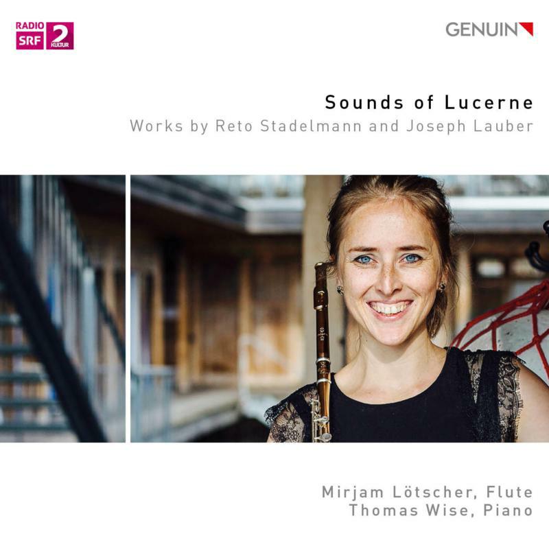 Picture of Lotscher/Wise - Sounds of Lucerne: Works by Reto Stadelmann and Joseph Lauber