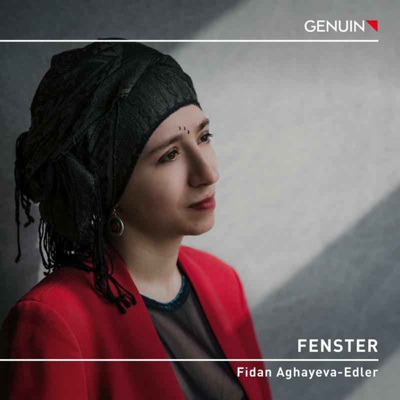 Picture of Aghayeva-Edler - FENSTER (Window): Works by Strieder, Rayeva, Grime, Czernowin, Huber, Mundry and Neuwirth