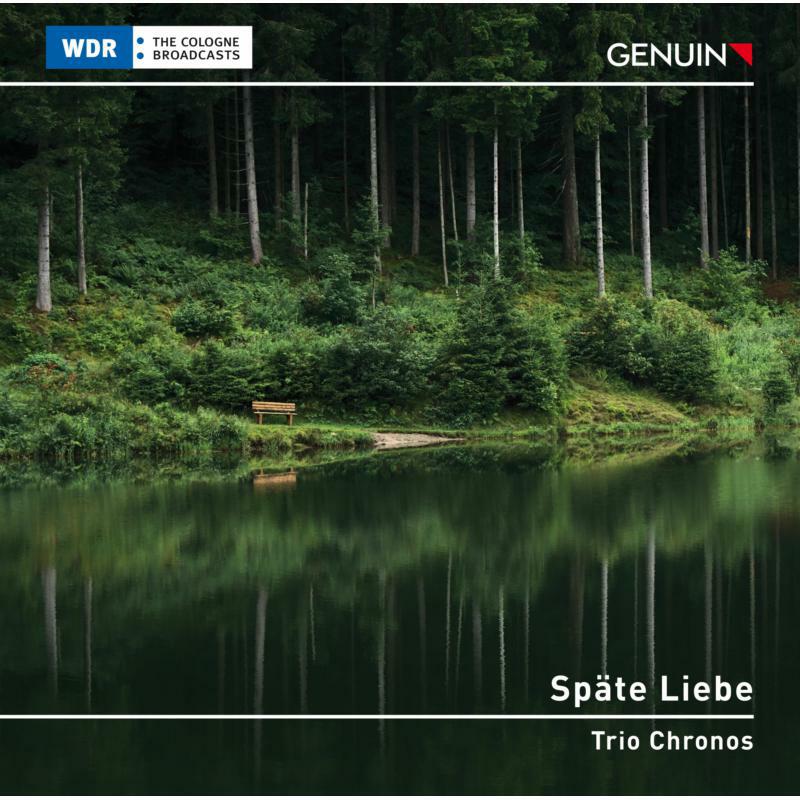 Picture of Trio Chronos - Sp?te Liebe: Clarinet Chamber Music by Johannes Brahms
