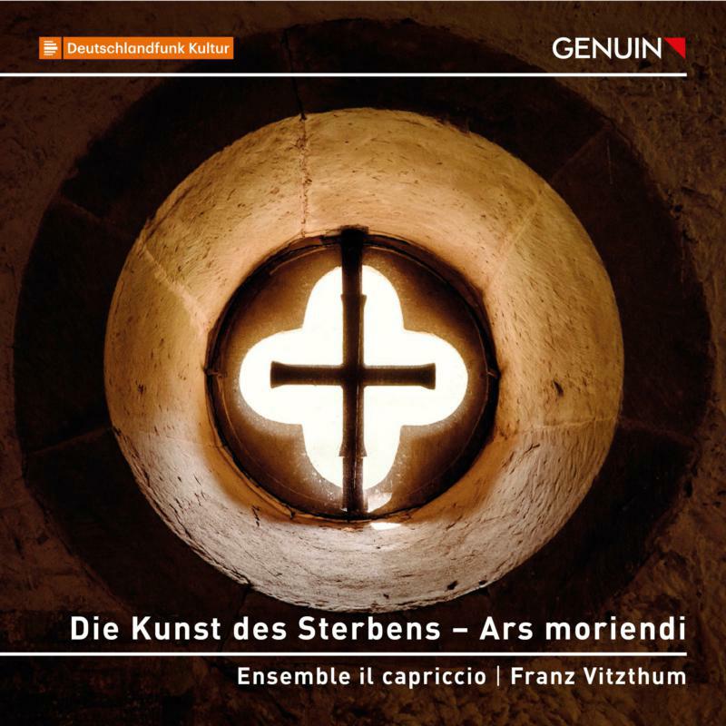 Picture of Ensemble il capriccio; Franz Vitzthum - Die Kunst des Sterbens � Ars moriendi (The Art of Dying): Works by Johann Christoph Bach and Johann Sebastian Bach