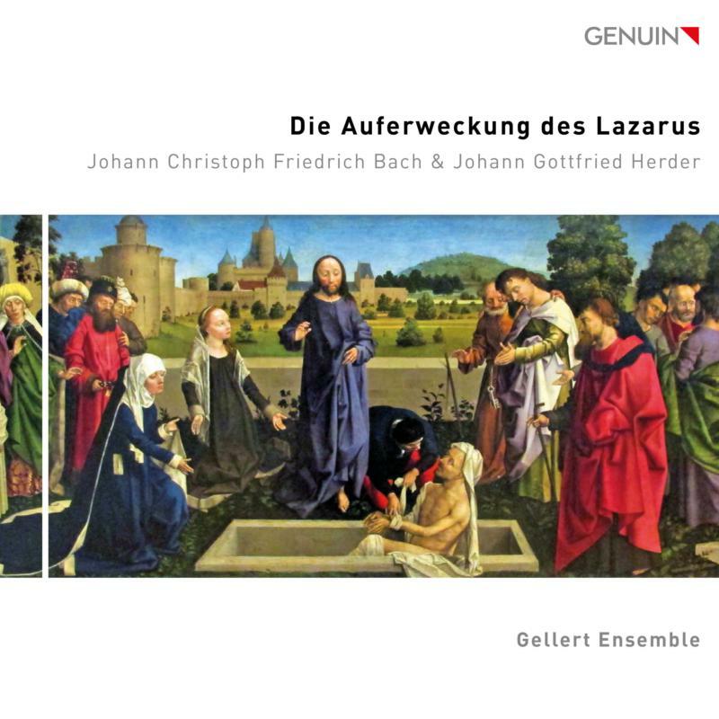 Picture of Gellert Ensemble - Johann Christoph Friedrich Bach: Die Auferweckung des Lazarus (The Raising of Lazarus)