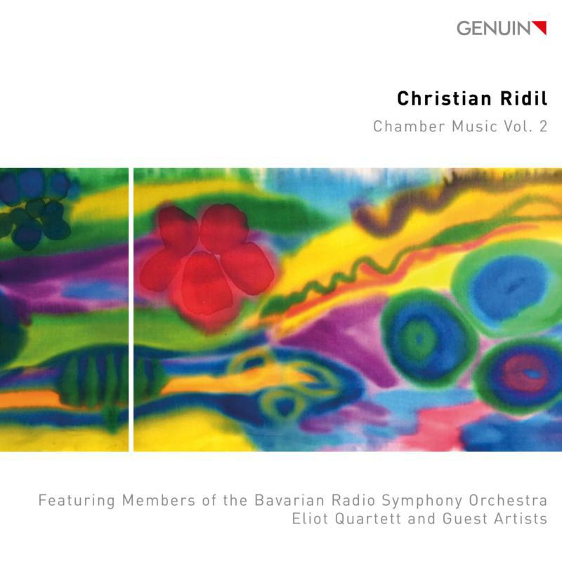 Picture of BRSO MEMBERS/ELIOT QUARTETT - Christian Ridil - Chamber Music, Vol. 2