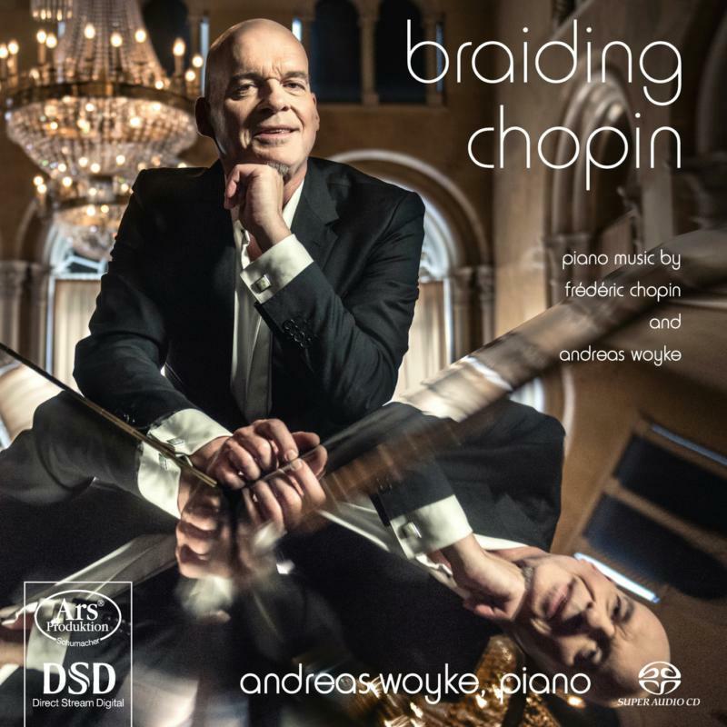 Picture of Andreas Woyke - Braiding Chopin - Piano Music By Chopin & Woyke
