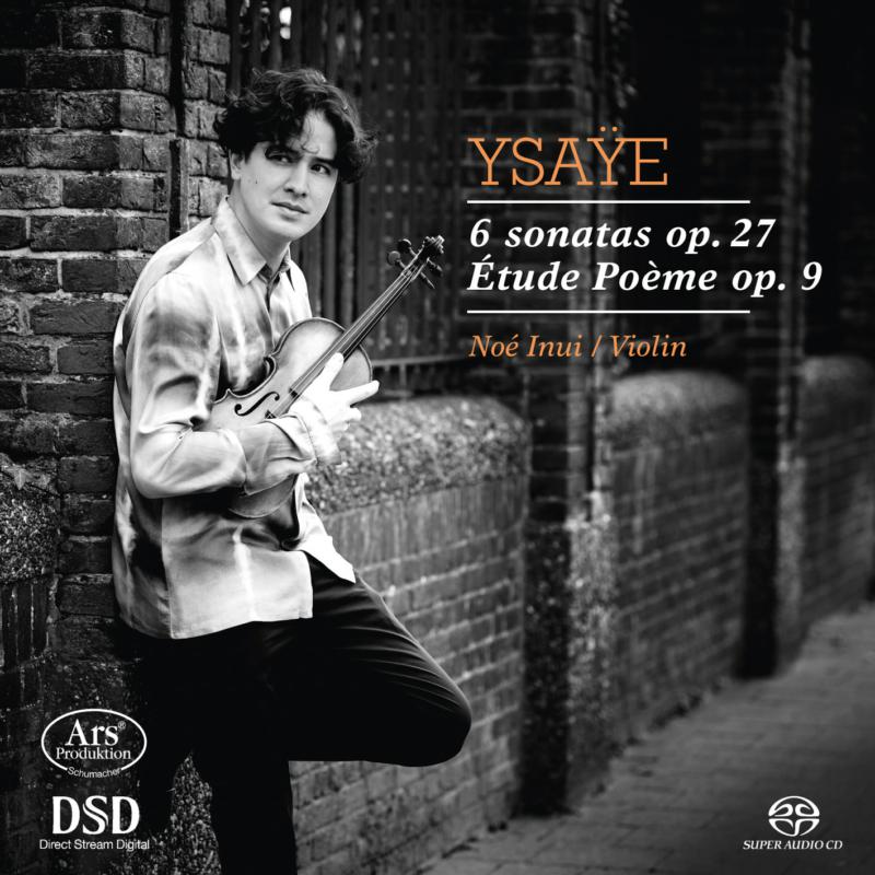 Picture of Noe Inue - Eugene Ysaye: 6 SONATAS OP. 27 ETUDE POEME OP. 9