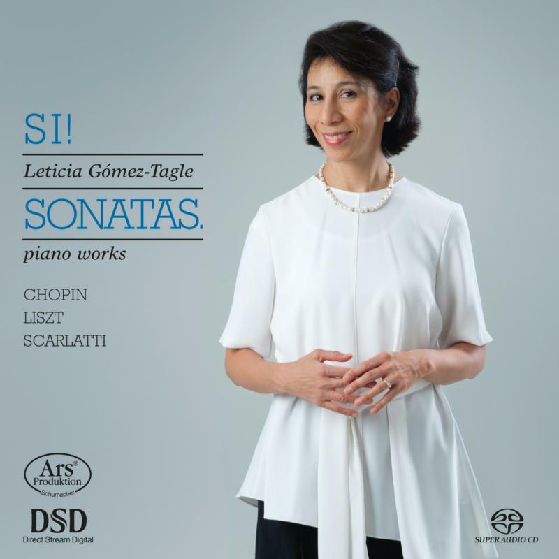 Picture of Leticia Gomez-Tagle - Si! Sonatas - Piano Works By Chopin, Liszt & Scarlatti
