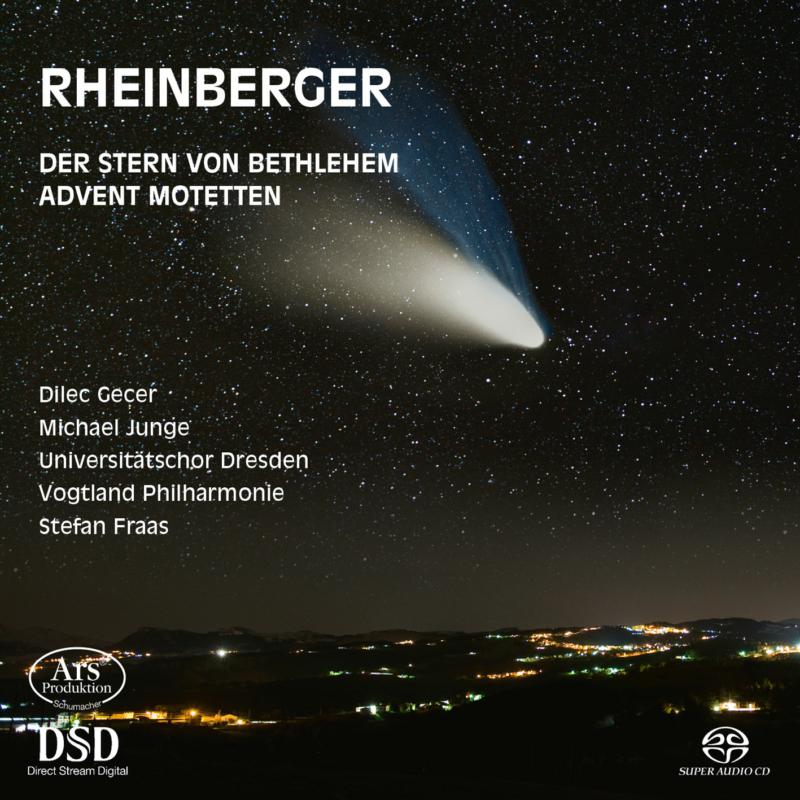 Picture of Soloists; Vogtland Philharmonie; Universitatschor Dresden - Rheinberger: Der Stern Von Bethlehem Op. 164