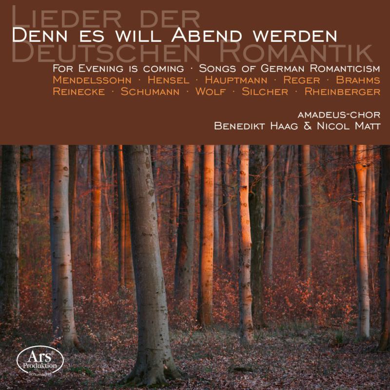 Picture of Amadeus-Chor; Benedikt Haag; Nicol Matt - For Evening Is Coming - Songs Of The German Romanticism