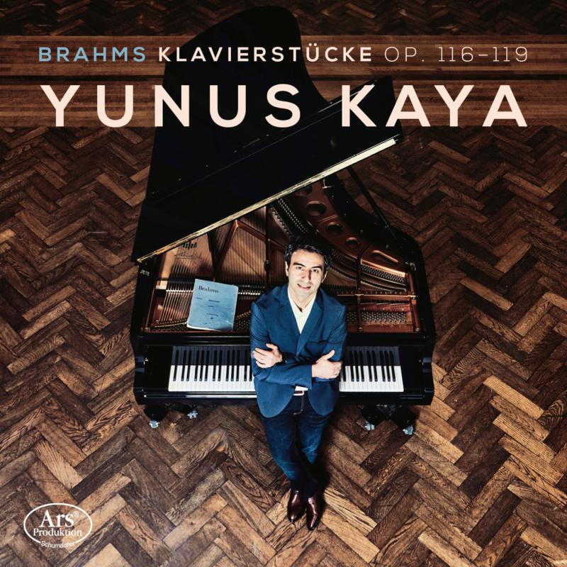 Picture of Yunus Kaya - Brahms: Klavierstucke Op. 116-119
