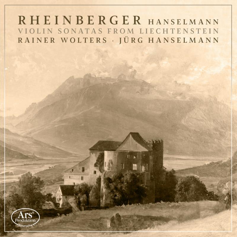 Picture of Rainer Wolters; Jurgen Hanselmann - Violin Sonatas From Liechtenstein