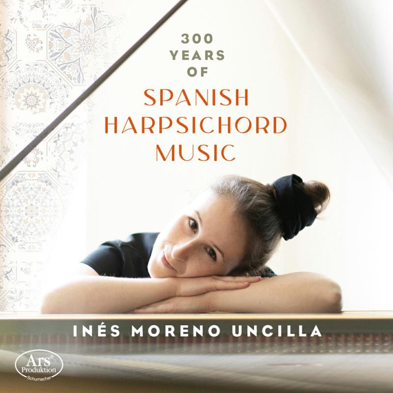 Picture of Ines Moreno Uncilla - 300 Years of Spanish Harpsichord Music