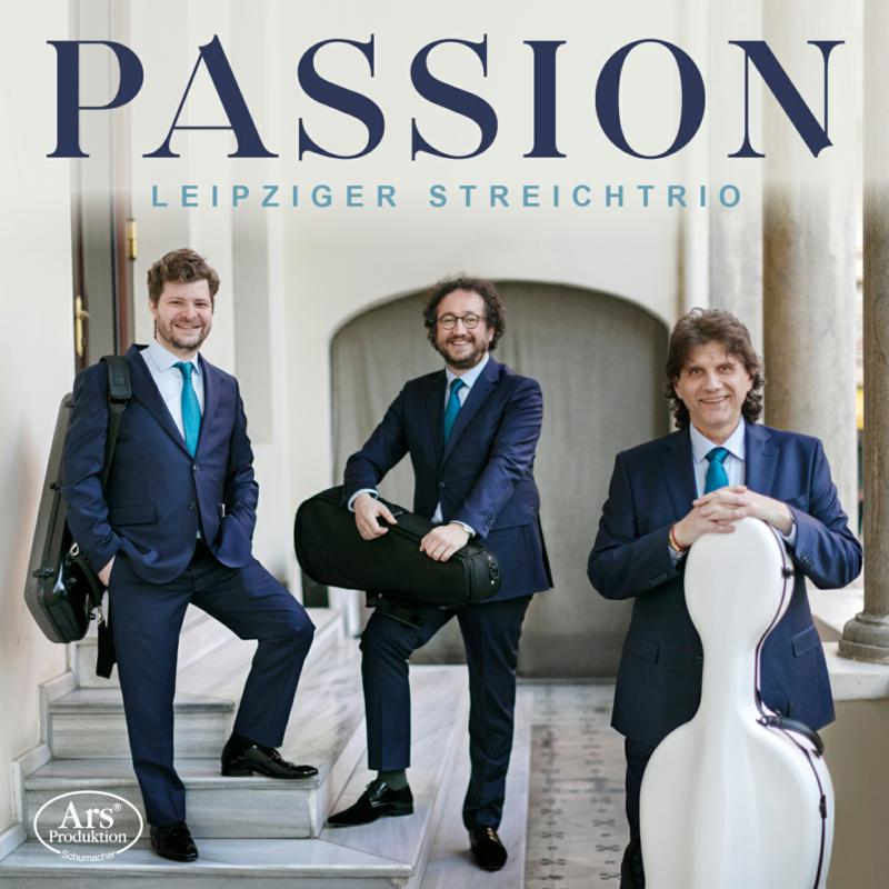 Picture of Leipzig String Trio - Passion - Works by Dohnanyi, Francaix, Bach, Sibelius & Enescu