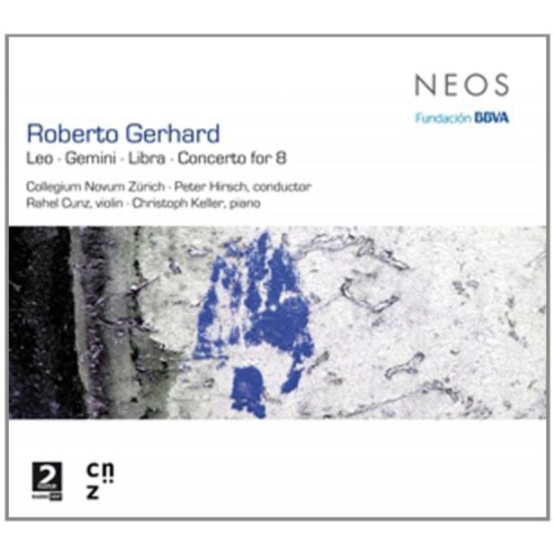 Picture of Collegium Novum Z�rich / Rahel Cunz / Christoph Keller - Gerhard: Leo - Gemini - Libra - Concerto for 8Gerhard: Leo - Gemini - Libra