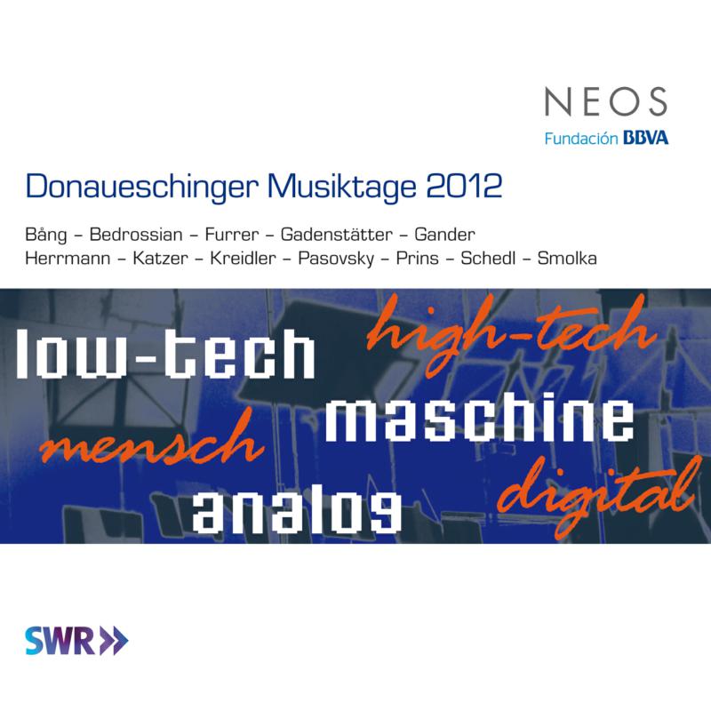 Picture of Bang, Bedrossian, Furrer, Gadenstatter, Gander - Donaueschinger Musiktage 2012