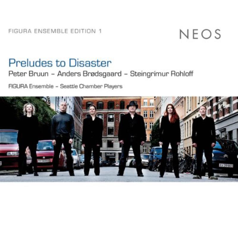 Picture of FIGURA Ensemble / Seattle Cham - Preludes to Disaster
