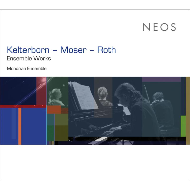 Picture of Mondrian Ensemble - Kelterborn - Moser - Roth