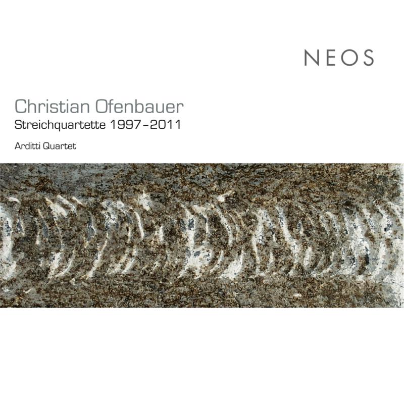 Picture of Arditti Quartet - Ofenbauer: Streichquartette 1997�2011