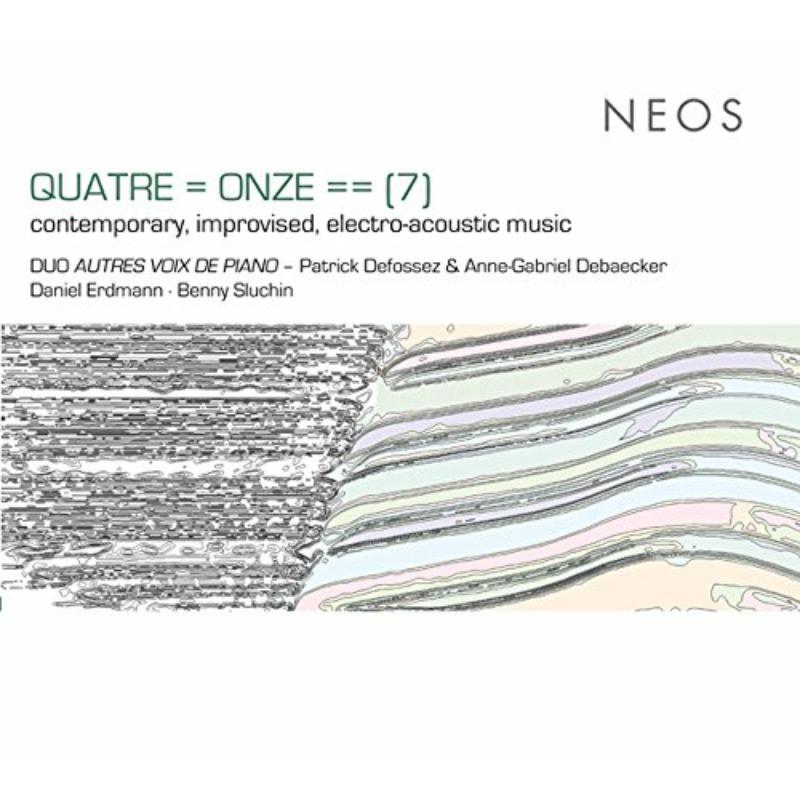 Picture of Patrick Defossez, Anne-Gabriel Debaecker, Daniel Erdmann, Benny Sluchin - QUATRE = ONZE = = (7): Contemporary, Improvised, Electro-Acoustic Music