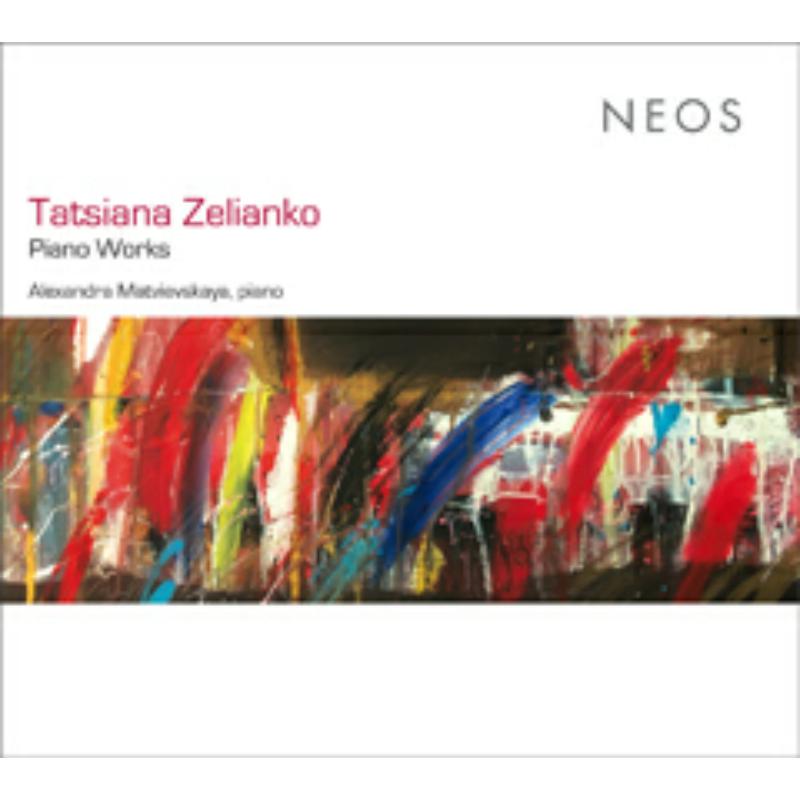Picture of Alexandra Matvievskaya - Tatsiana Zelianko: Piano Works