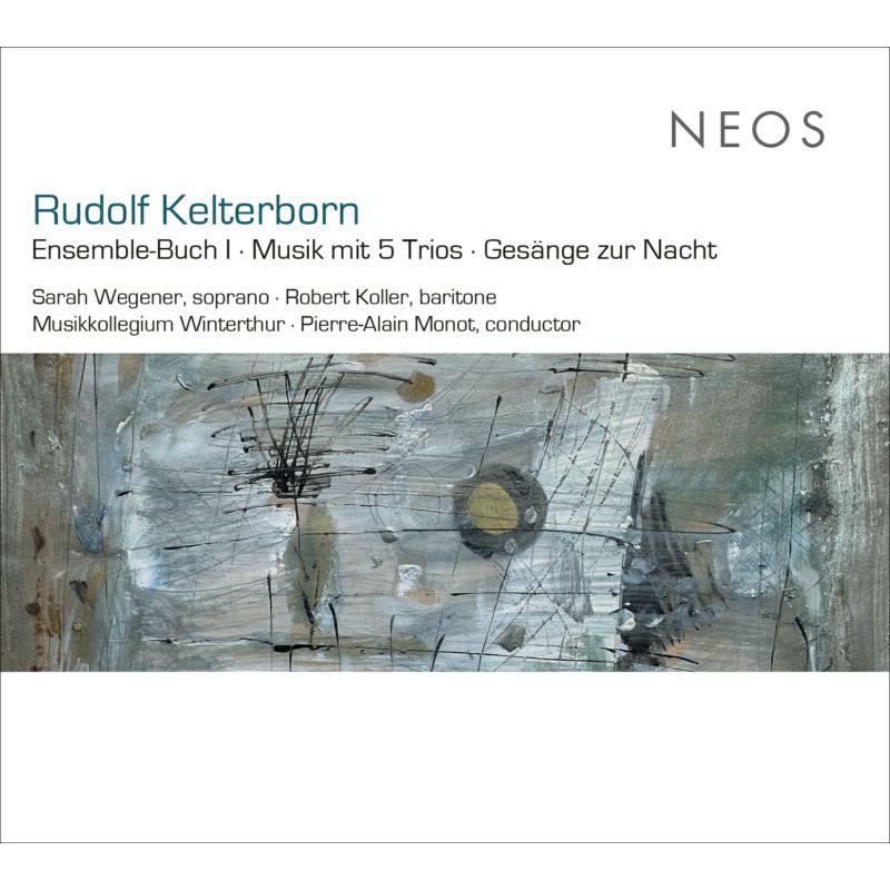 Picture of Robert Koller, Sarah Wegener, Musikkollegium Winterthur & Pierre-Alain Monot - Rudolf Kelterborn: Ensemble-Buch I, Musik Mit 5 Trios, Gesange Zur Nacht
