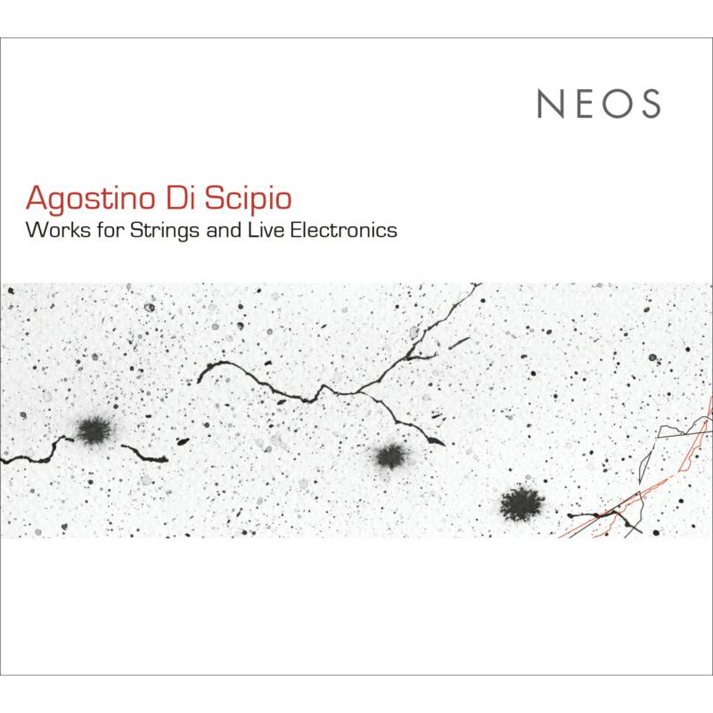Picture of Agostino Di Scipio - Works For Strings And Live Electronics
